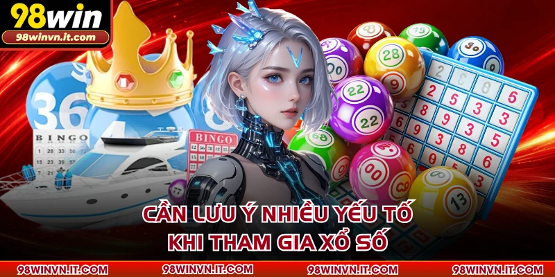 Cần lưu ý nhiều yếu tố khi tham gia xổ số